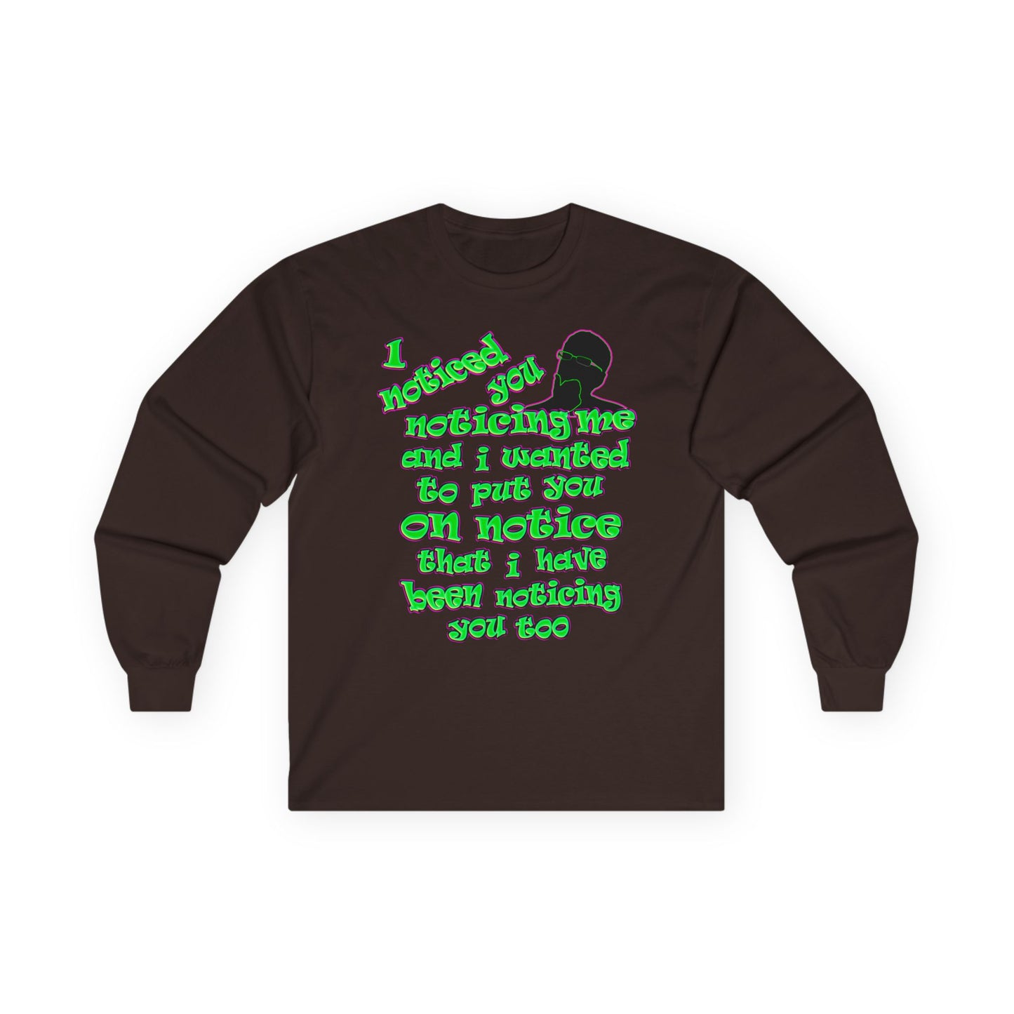 noticed you noticing - Ultra Cotton Long Sleeve Tee