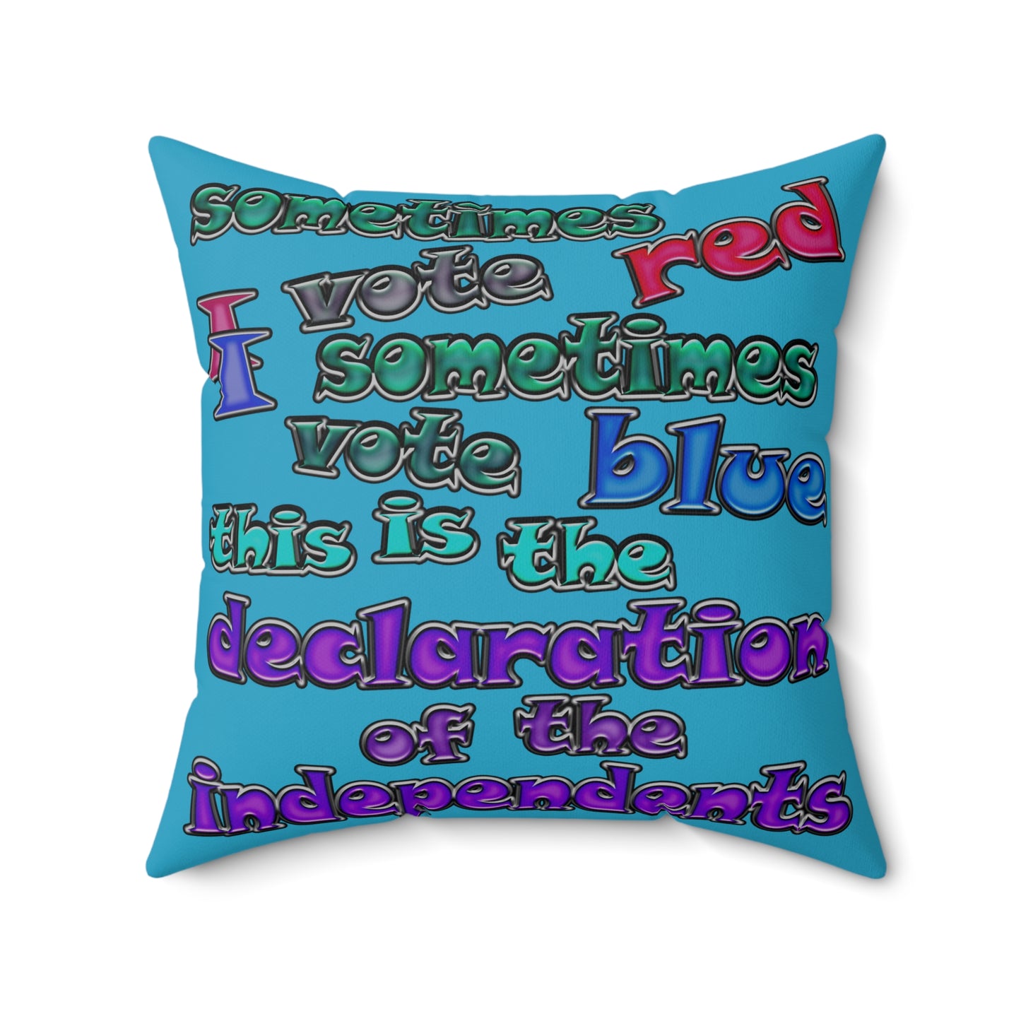 declaration of the independents - Spun Polyester Square Pillow - (turquoise)