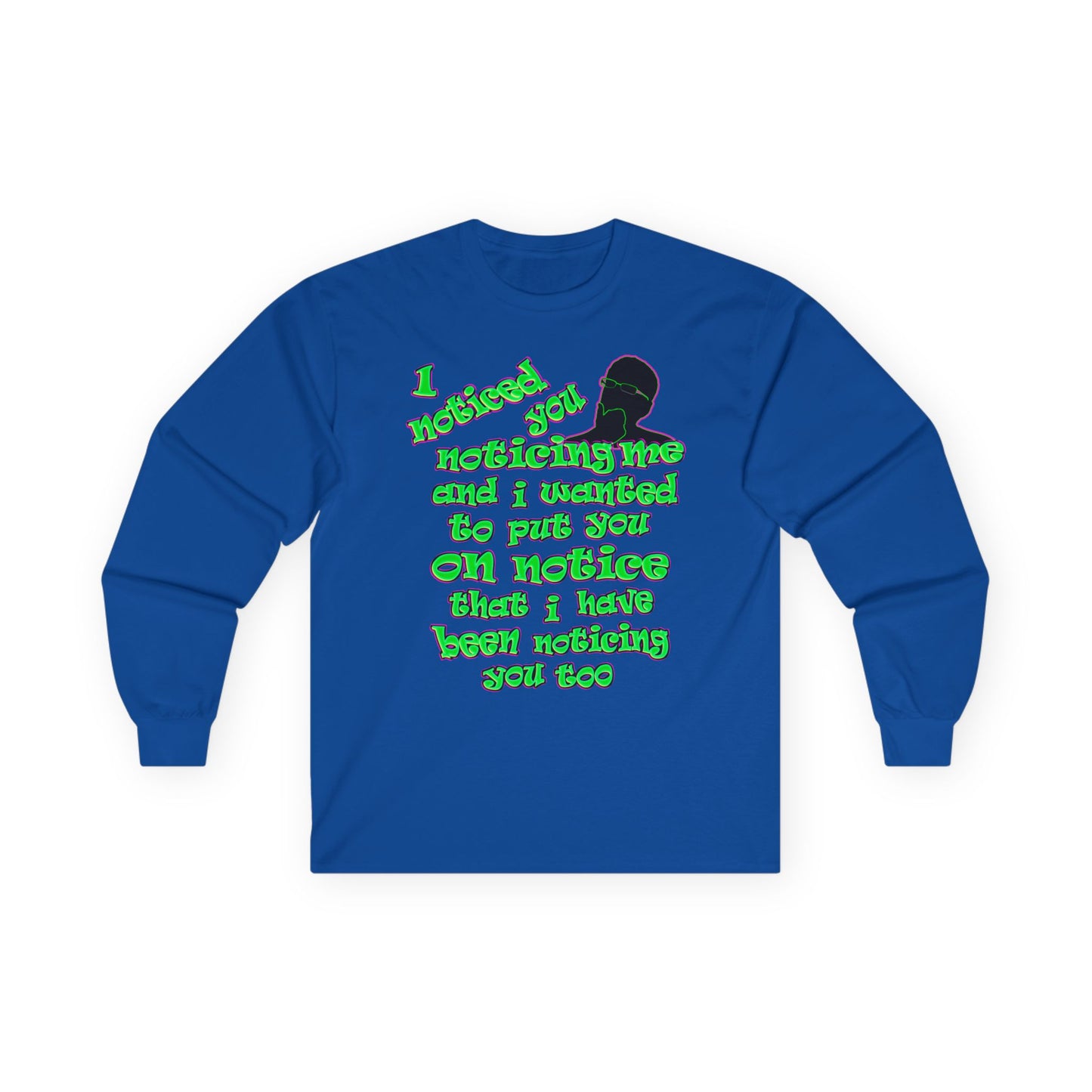 noticed you noticing - Ultra Cotton Long Sleeve Tee