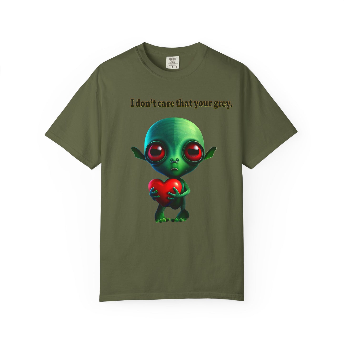 I don't care that your grey - Unisex Garment-Dyed T-shirt