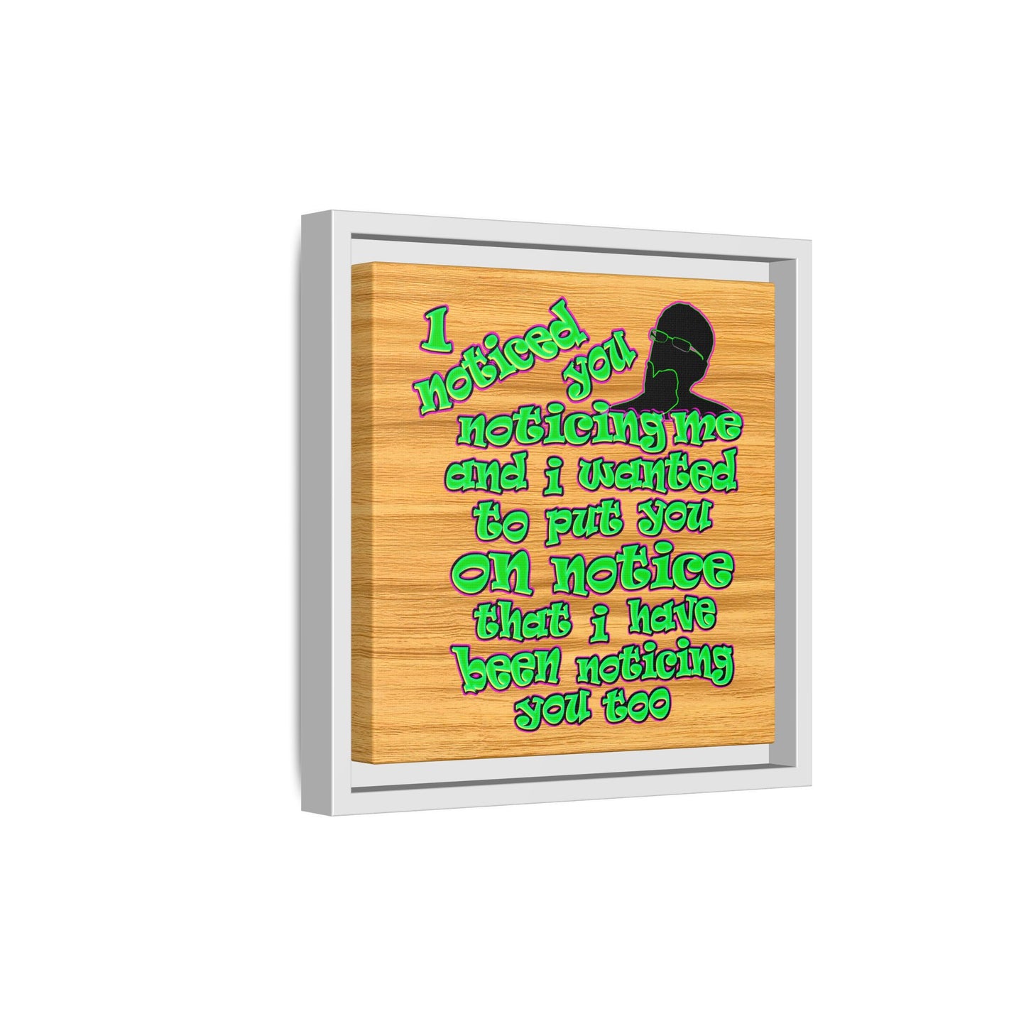 noticed you noticing - framed canvas art (butterscotch wood finish)
