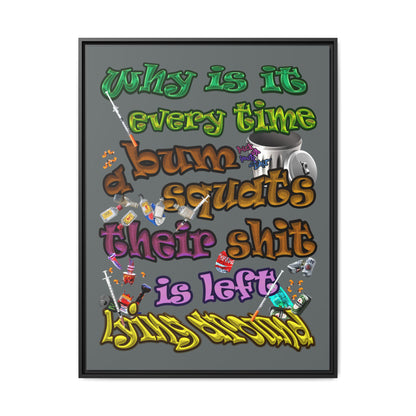 the bum's shit - framed canvas art (dark grey)