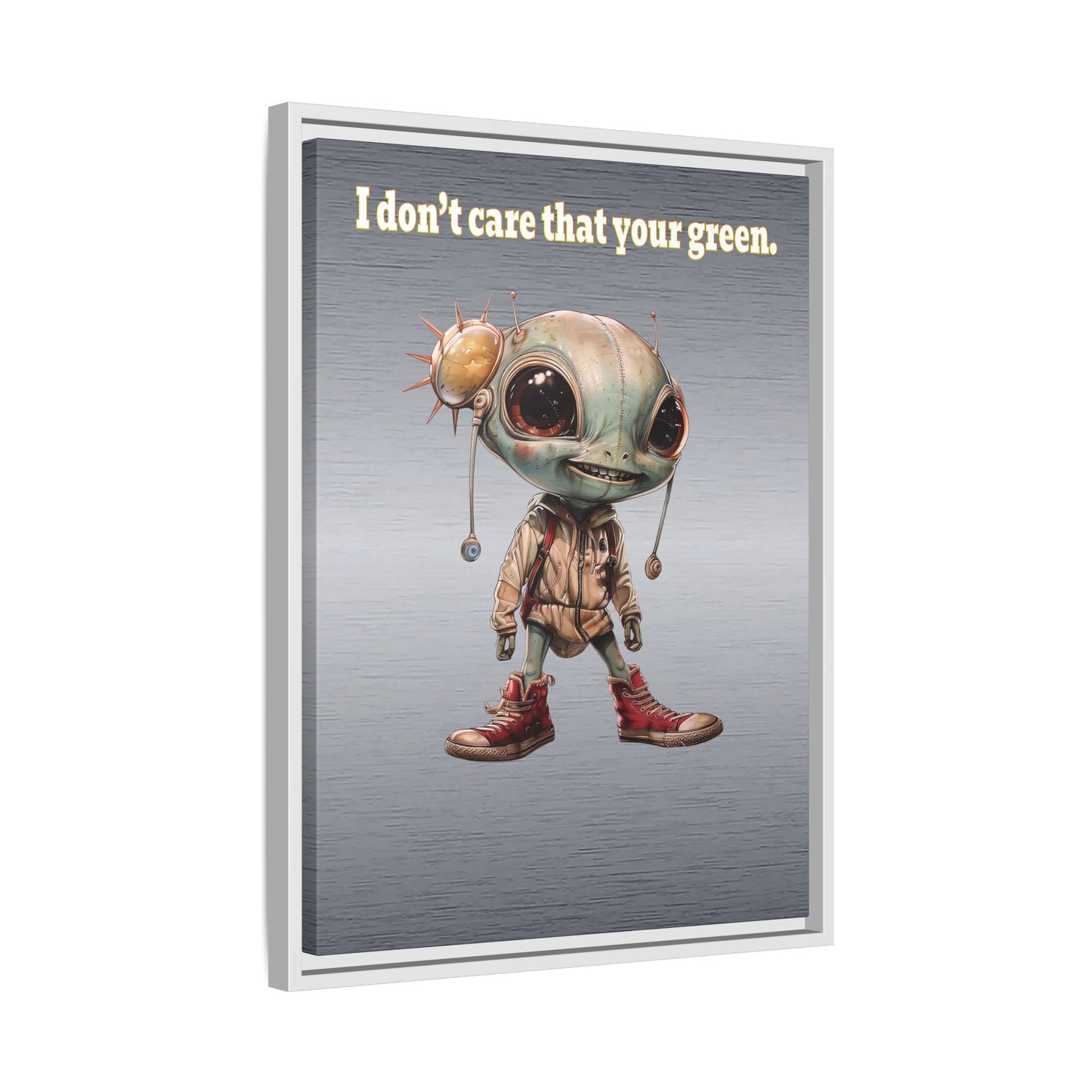 I don't care that your green - framed canvas art (brushed nickel)