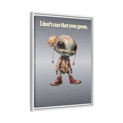 I don't care that your green - framed canvas art (brushed nickel)