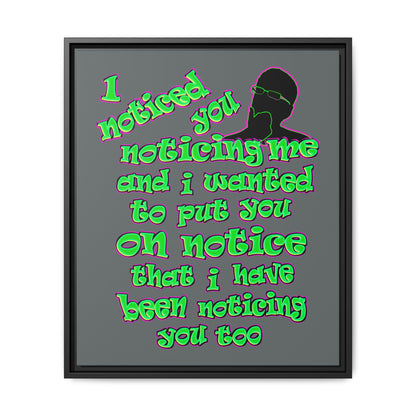noticed you noticing - framed canvas art (dark grey)
