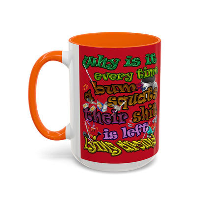 the bum's shit - Accent Mug (dark red)