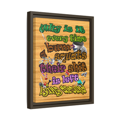 the bum's shit - framed canvas art (butterscotch wood finish)