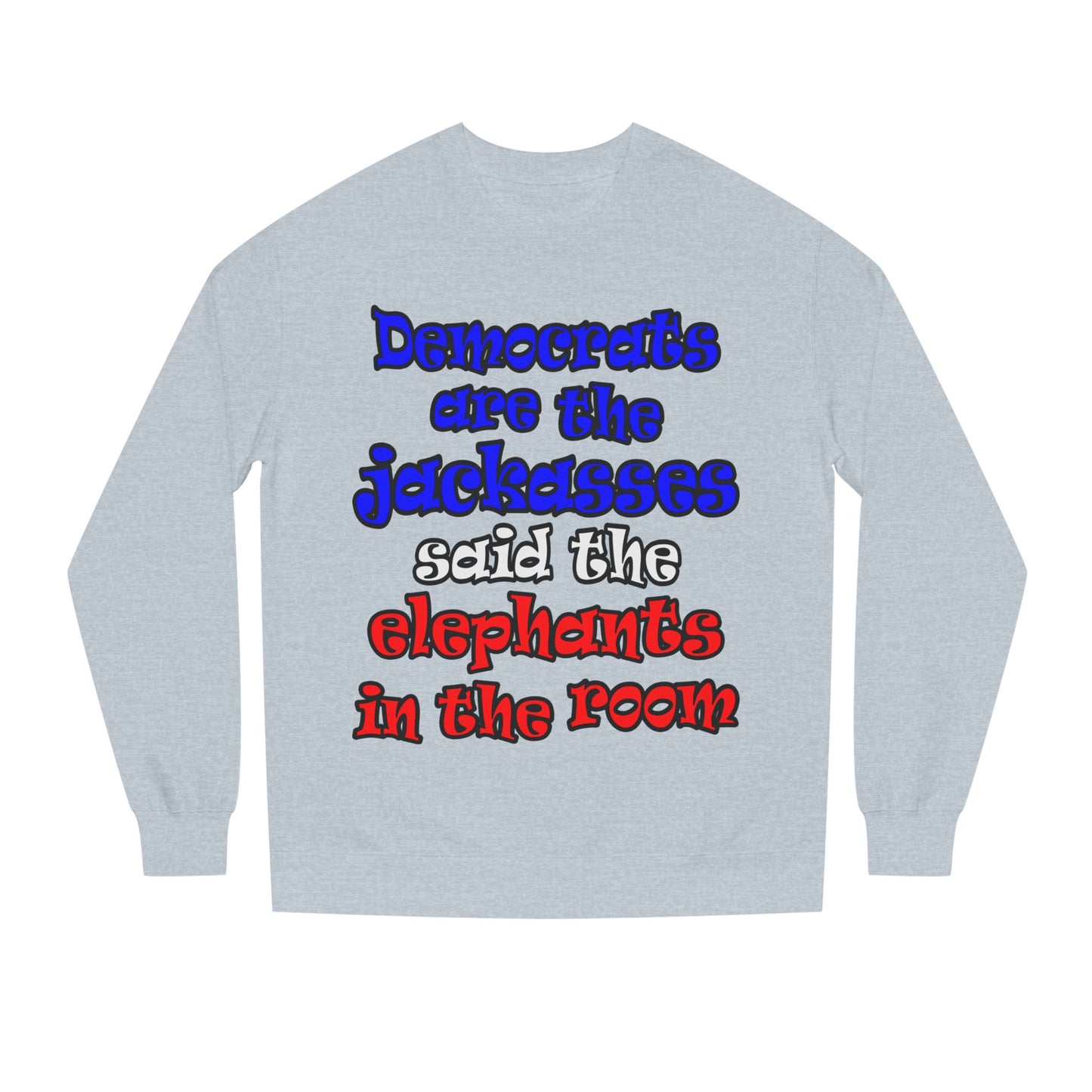 donkeys and elephants - Unisex Crew Neck Sweatshirt