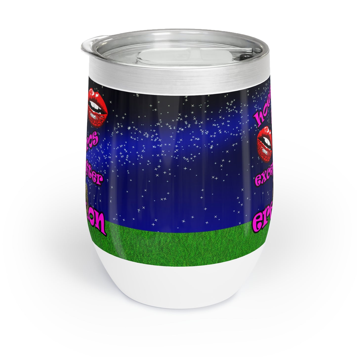 hoes b4 bros - Chill Wine Tumbler ('snoops' background)