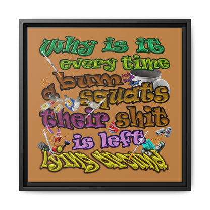 the bum's shit - framed canvas art (light brown)