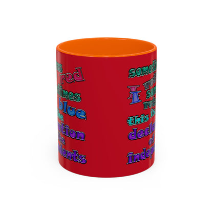 declaration of the independents - Accent Mug (dark red)