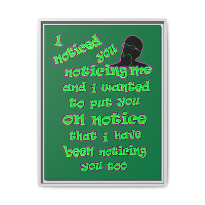 noticed you noticing - framed canvas art (dark green)