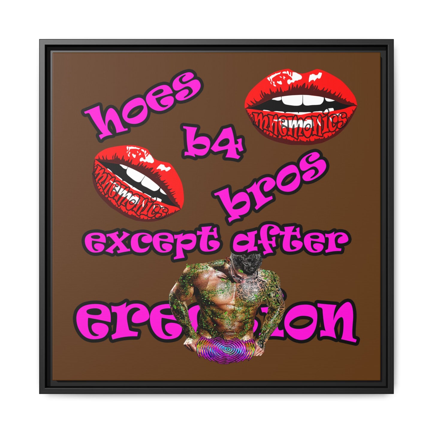 hoes b4 bros - framed canvas art (brown)