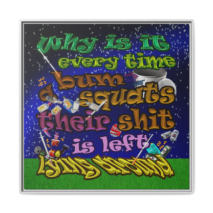 the bum's shit - framed canvas art ('snoops' background)