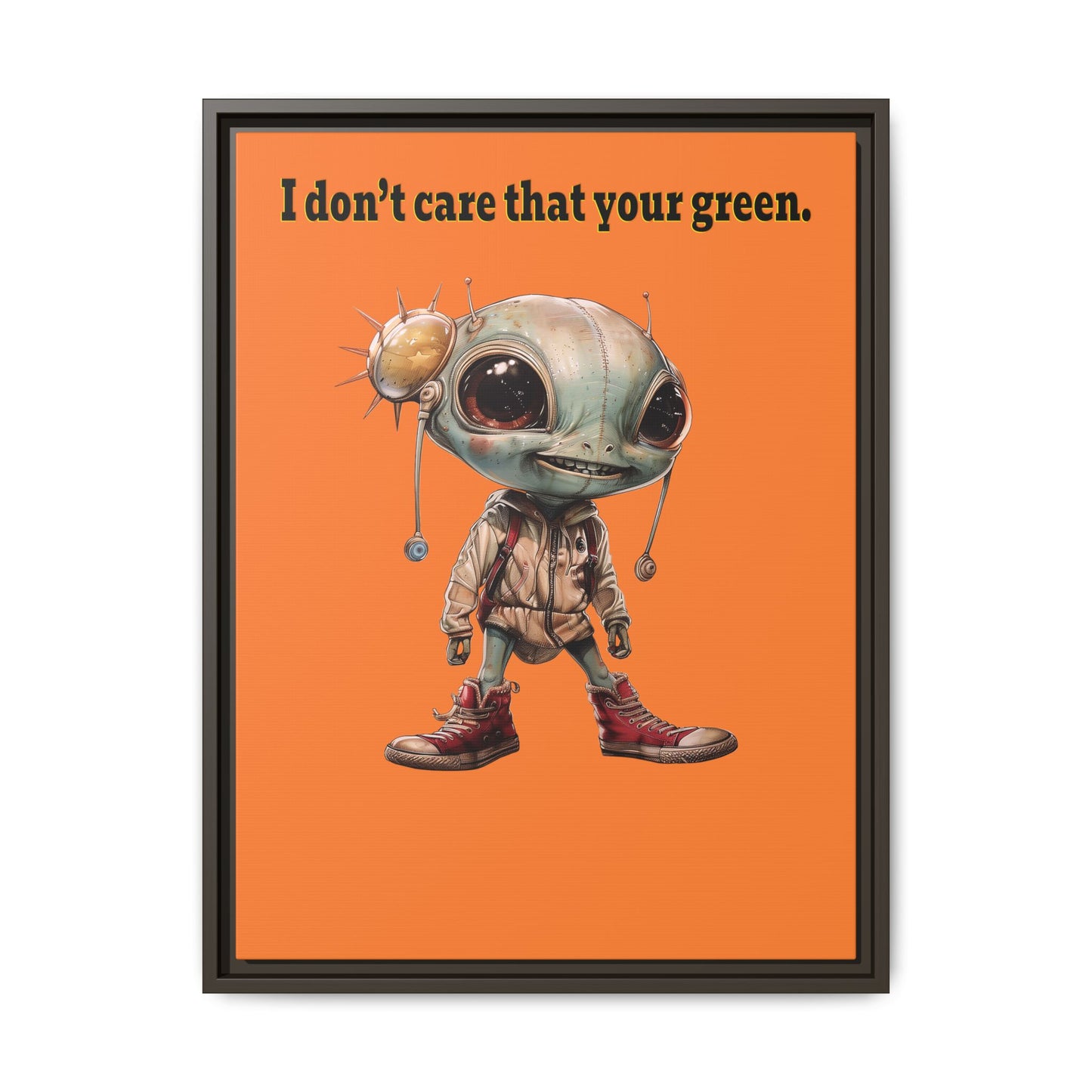I don't care that your green - framed canvas art (crusta)