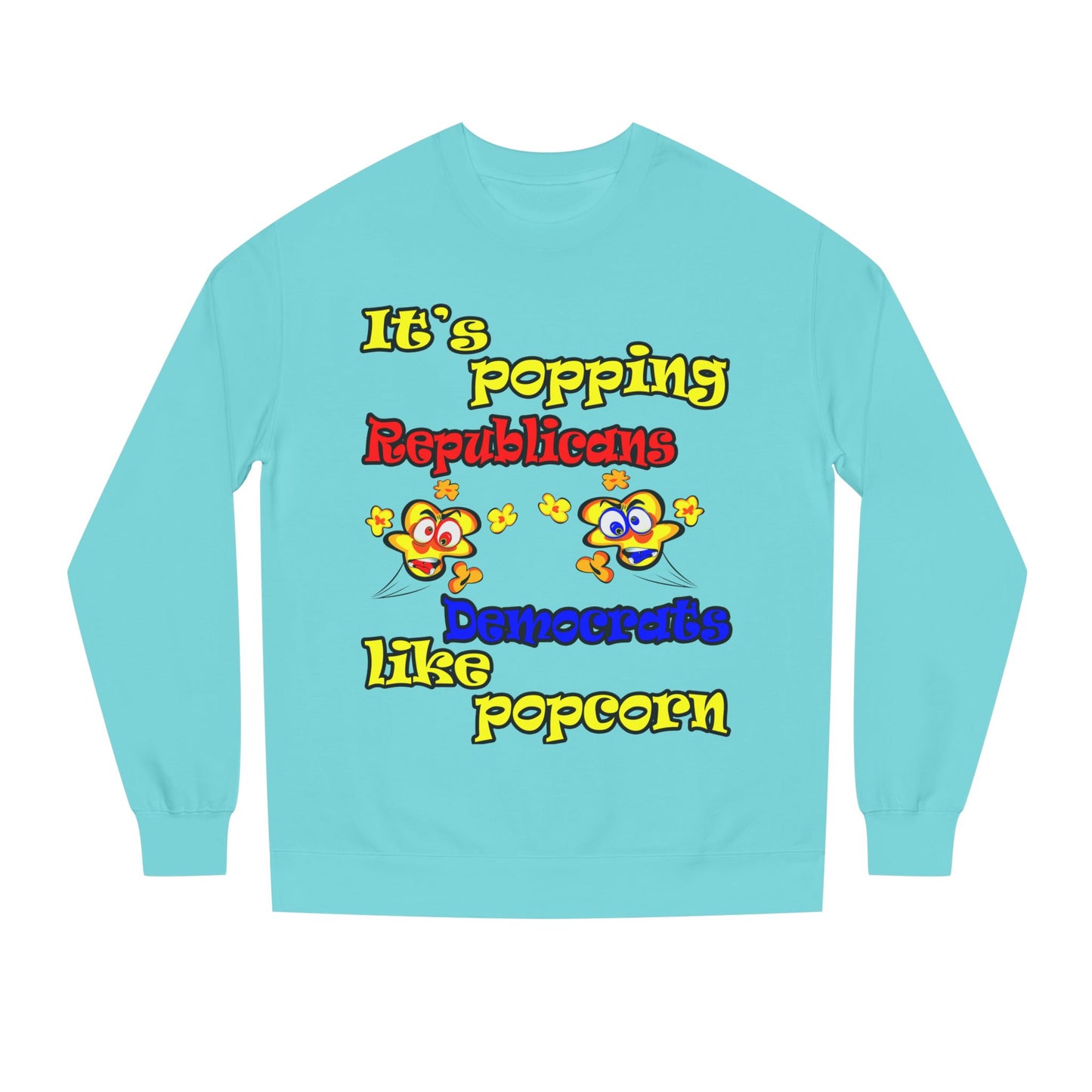 popping like popcorn - Unisex Crew Neck Sweatshirt