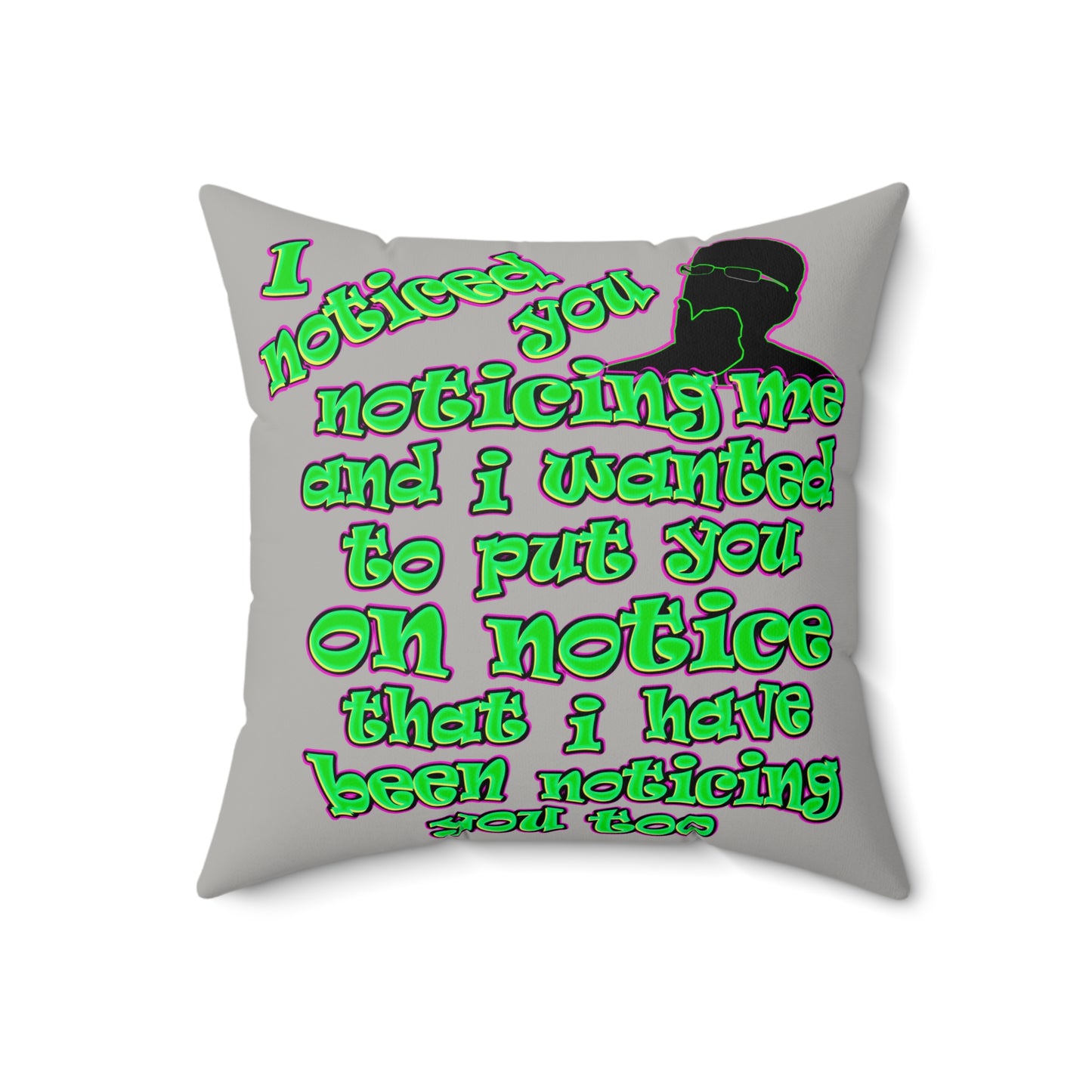 noticed you noticing - Faux Suede Square Pillow - (light grey)