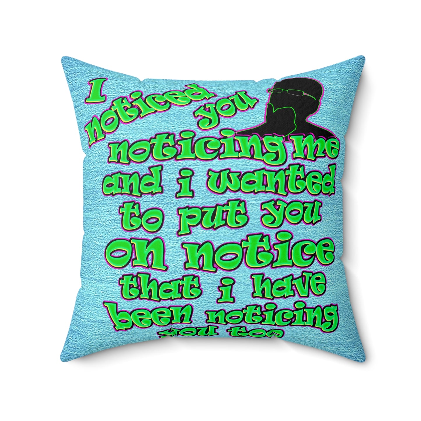 noticed you noticing - Faux Suede Square Pillow - (faded blue)