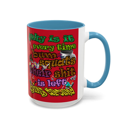 the bum's shit - Accent Mug (dark red)