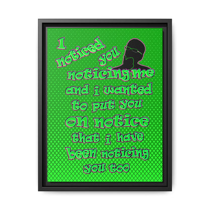 noticed you noticing - framed canvas art (logo green)