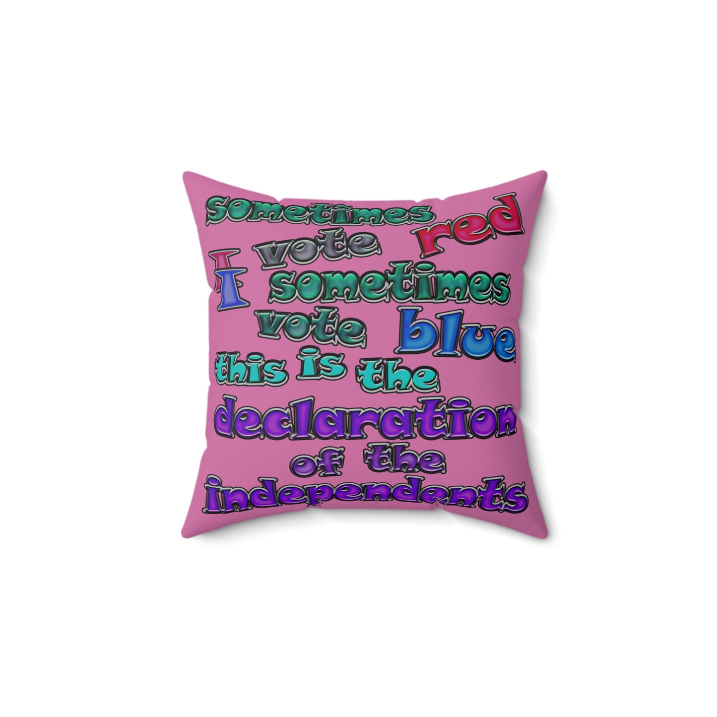 declaration of the independents - Spun Polyester Square Pillow - (light pink)