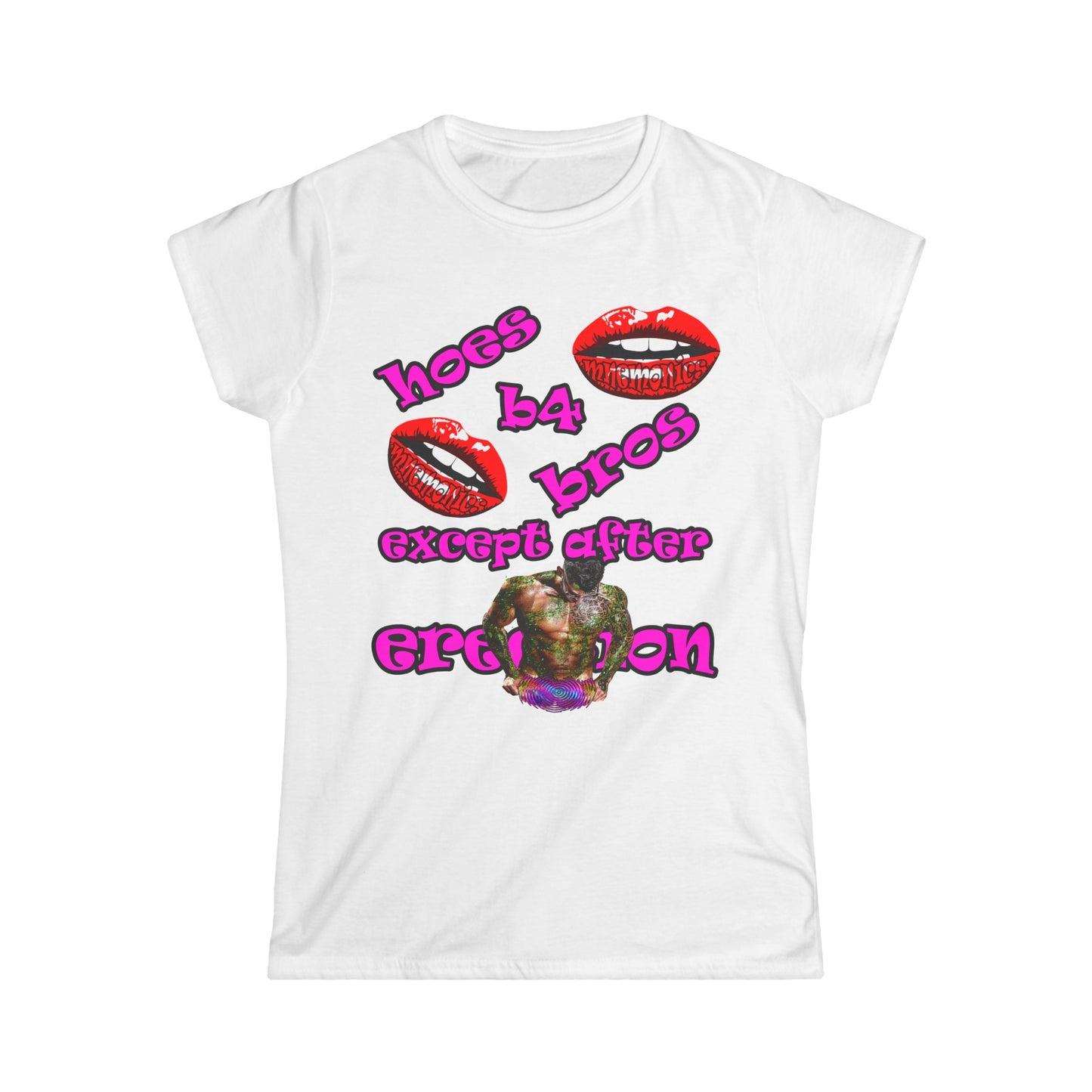 hoes b4 bros - Women's Softstyle Tee