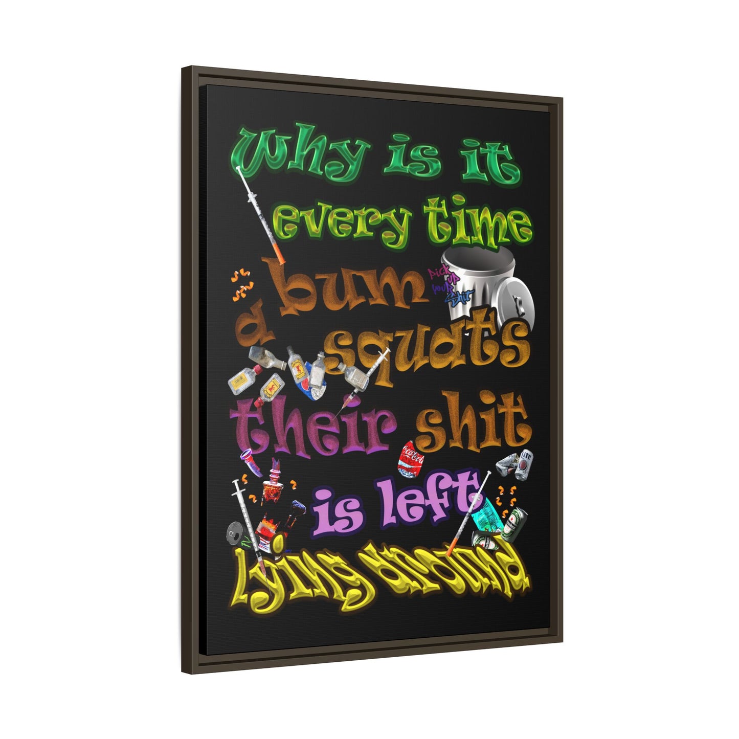 the bum's shit - framed canvas art (black)