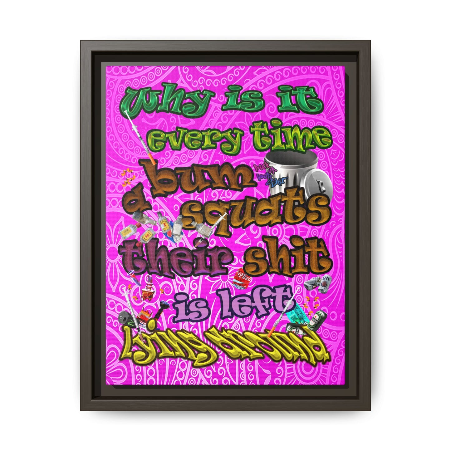 the bum's shit - framed canvas art (pink swirl)