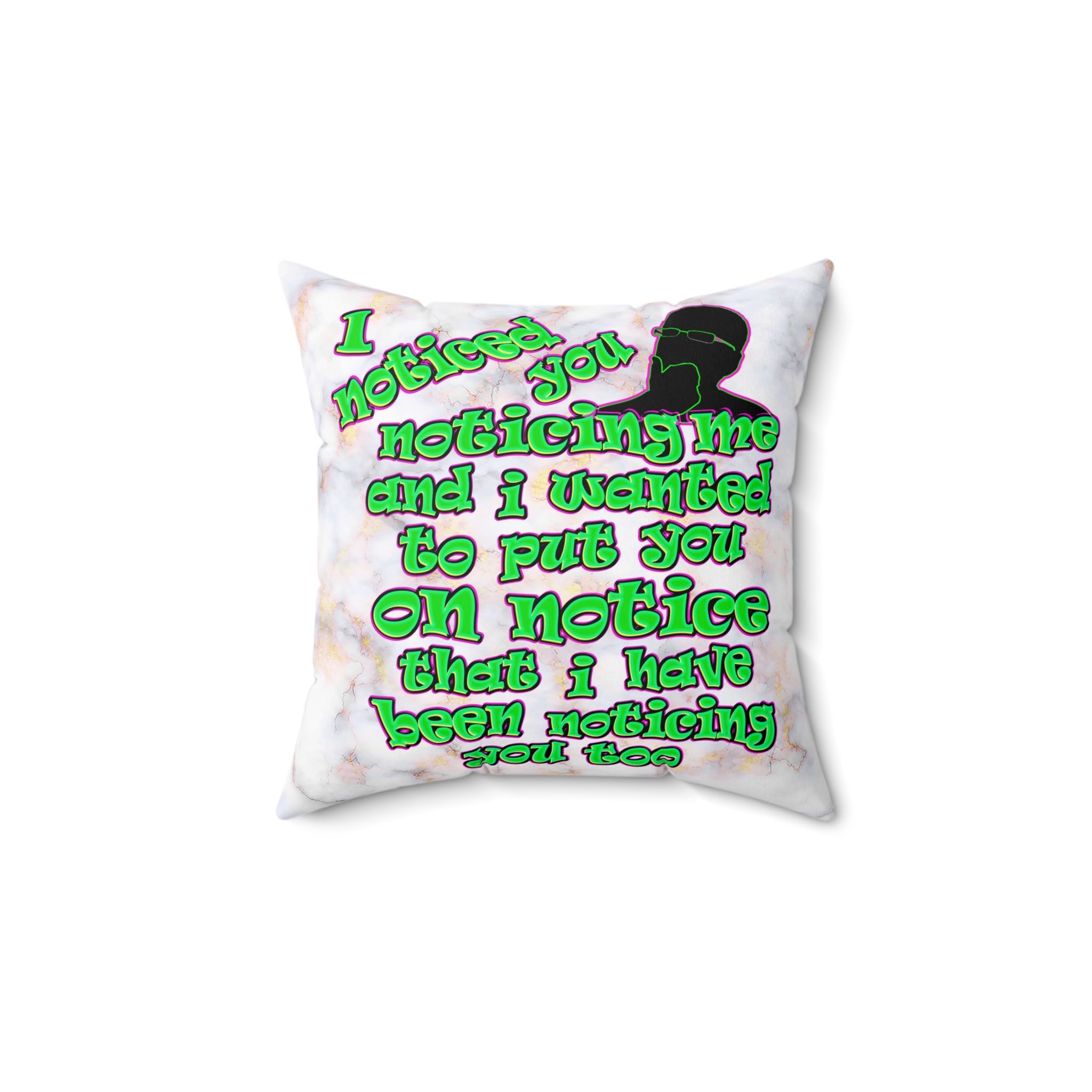 noticed you noticing - Spun Polyester Square Pillow - (white marble)