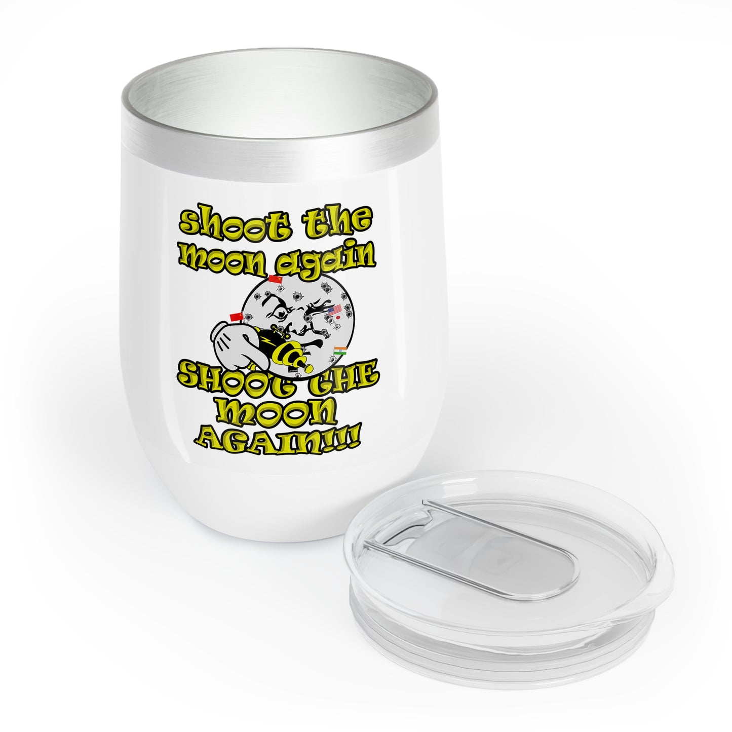 shoot the moon again - Chill Wine Tumbler (white)