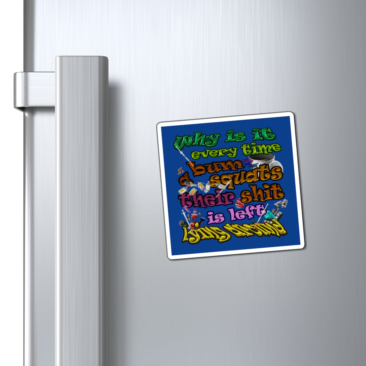 the bum's shit - Magnets - (dark blue)