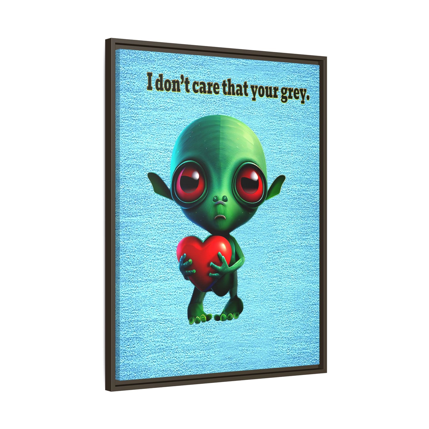 I don't care that your grey - framed canvas art (faded blue)