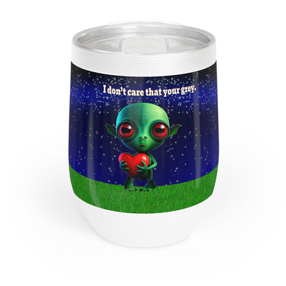 I don't care that your grey - Chill Wine Tumbler ('snoops' background)