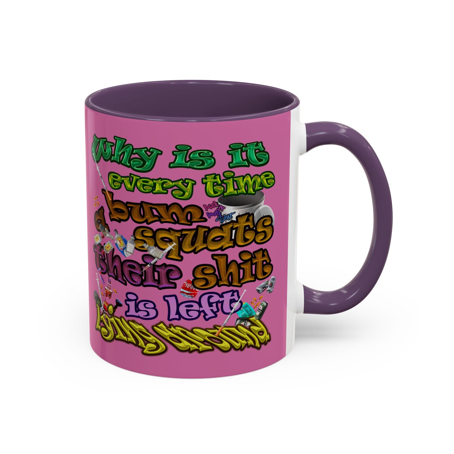 the bum's shit - Accent Mug (light pink)