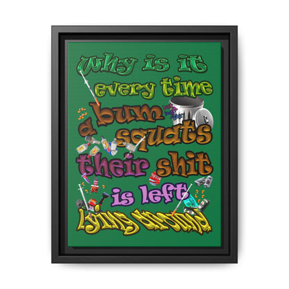 the bum's shit - framed canvas art (dark green)