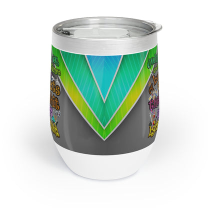 the bum's shit - Chill Wine Tumbler (rainbow split)