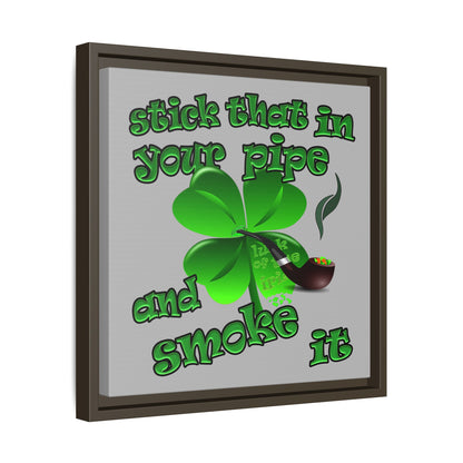 stick that in your pipe and smoke it - framed canvas art (light grey)