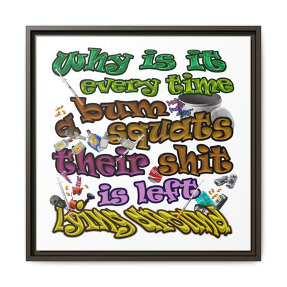 the bum's shit - framed canvas art (white)