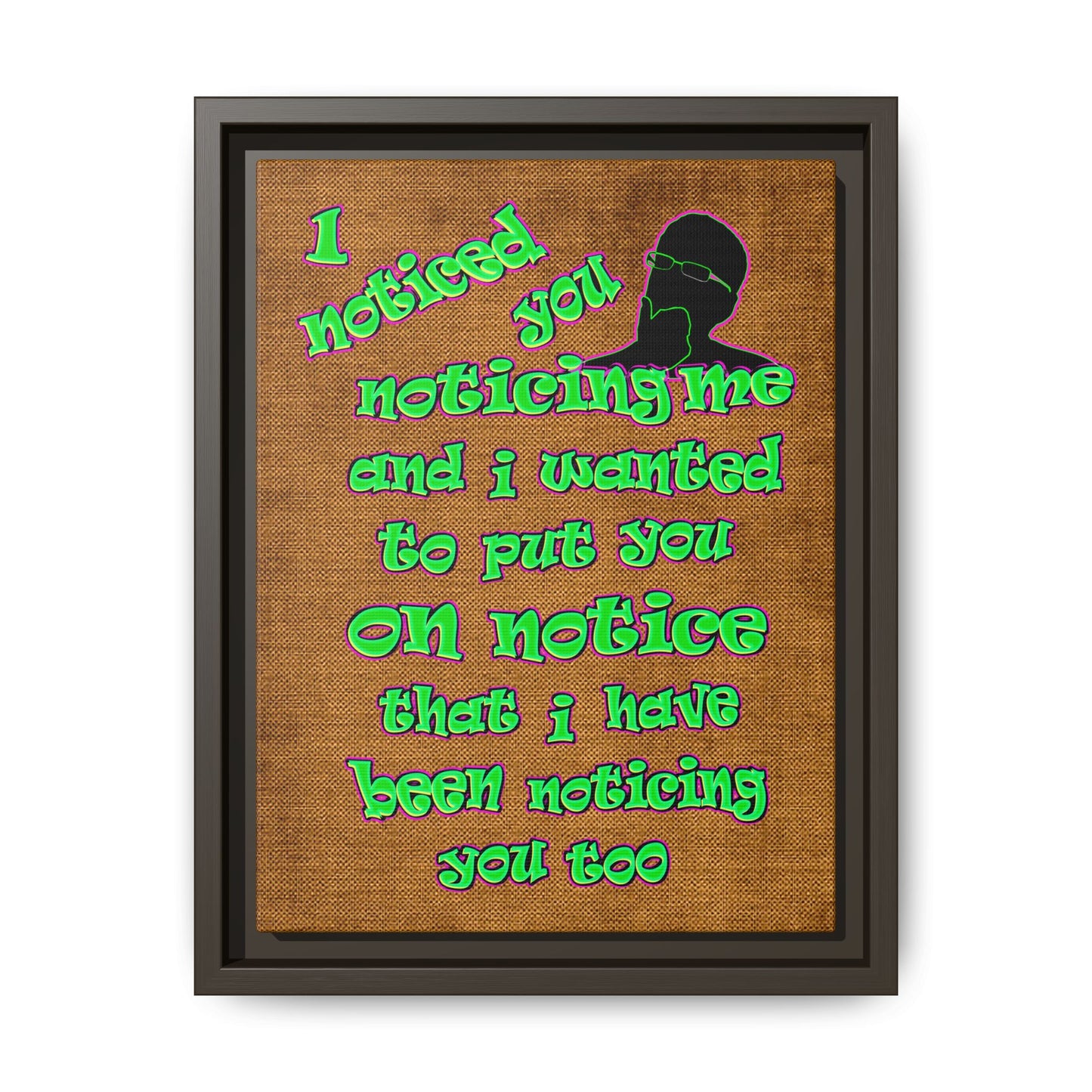noticed you noticing - framed canvas art (brown papyrus)