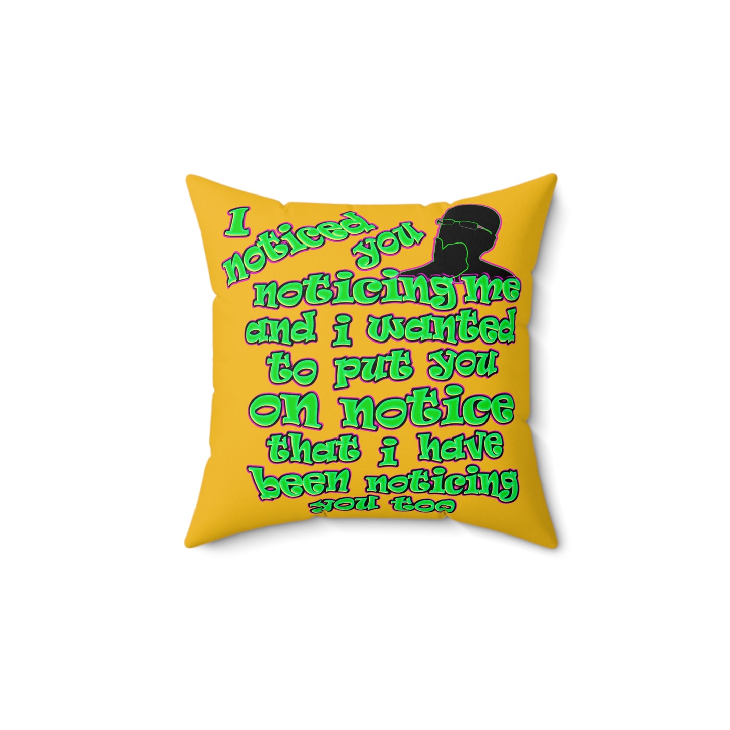 noticed you noticing - Spun Polyester Square Pillow - (yellow)