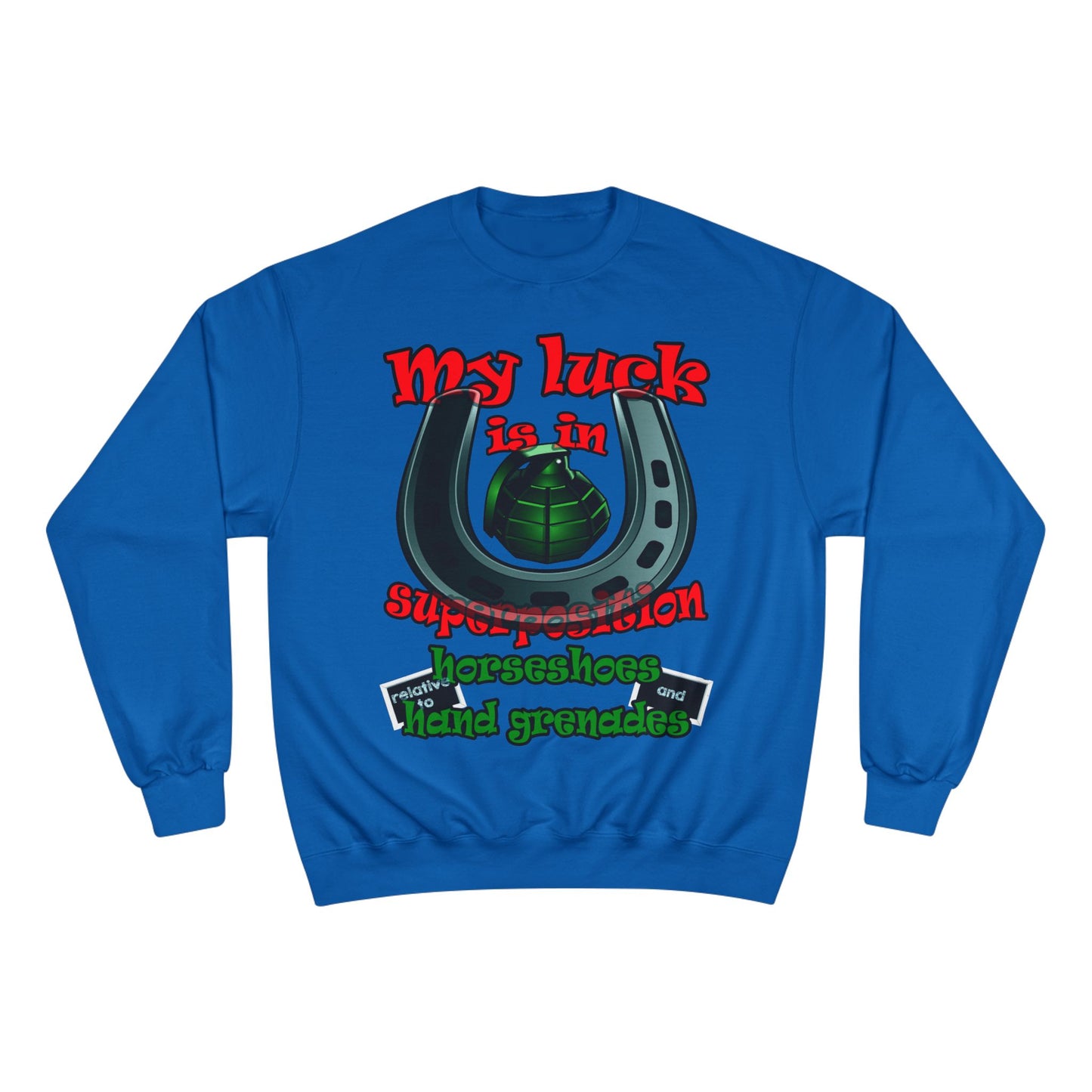 my luck - Champion Sweatshirt