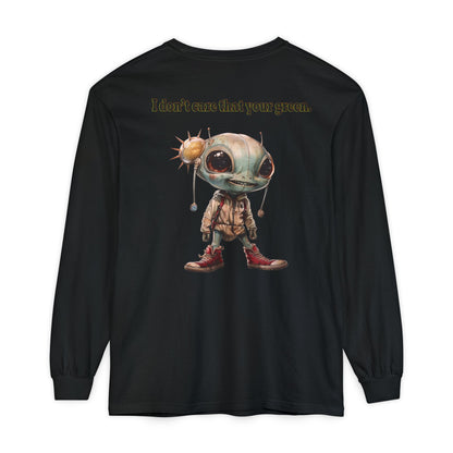 I don't care that your grey - Unisex Garment-dyed Long Sleeve T-Shirt
