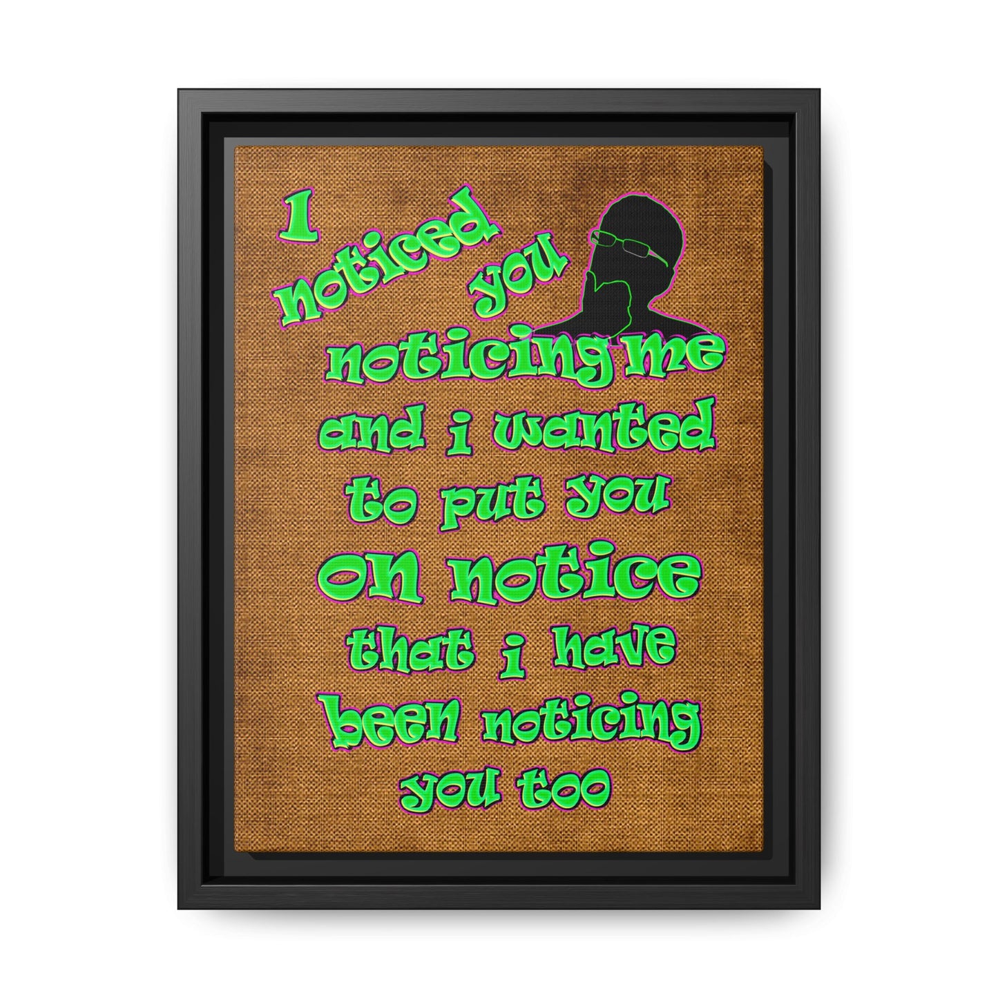 noticed you noticing - framed canvas art (brown papyrus)