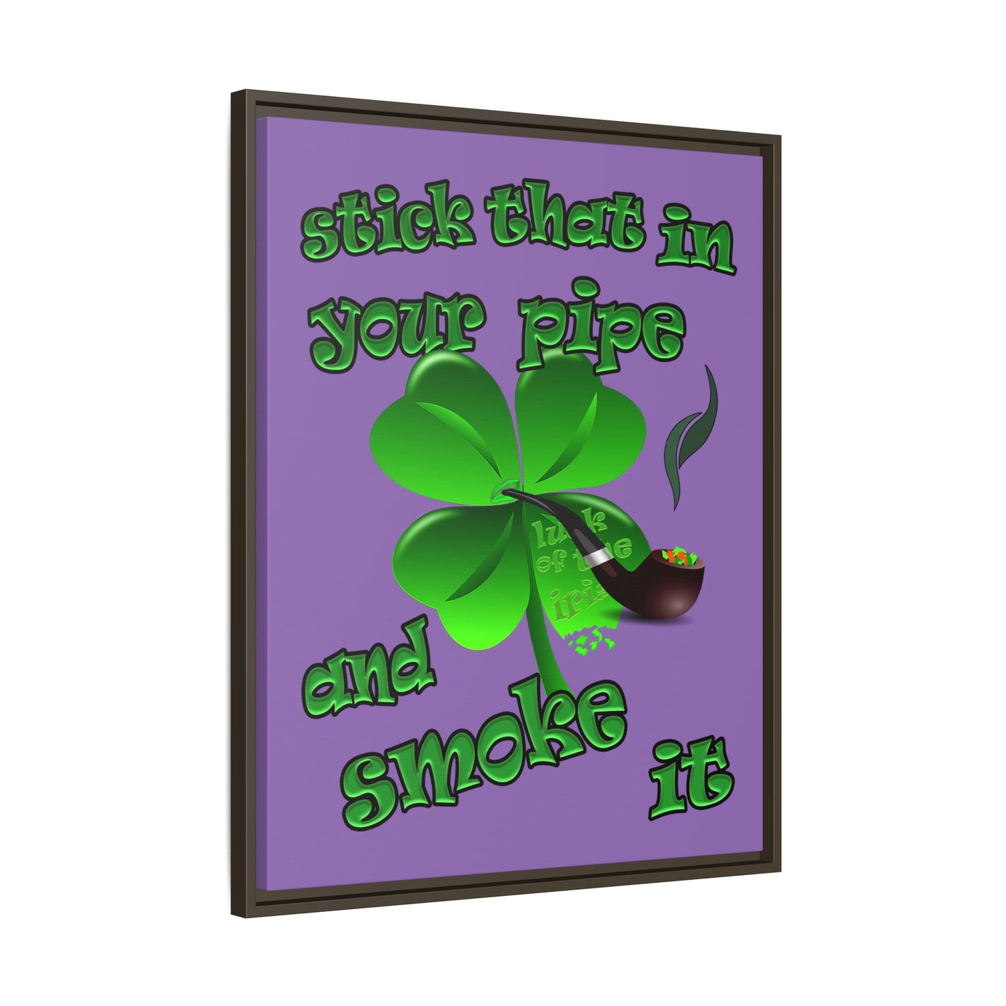 stick that in your pipe and smoke it - framed canvas art (light purple)