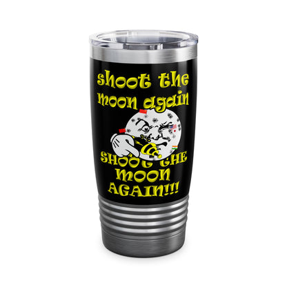 shoot the moon again - Ringneck Tumbler, 20oz (black)