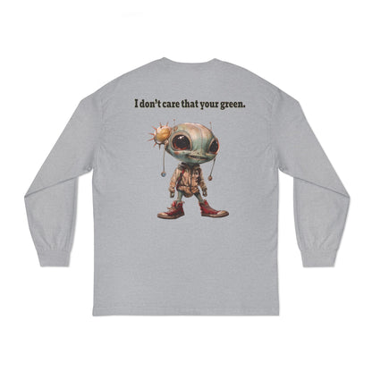 I don't care that your grey - Unisex Classic Long Sleeve T-Shirt