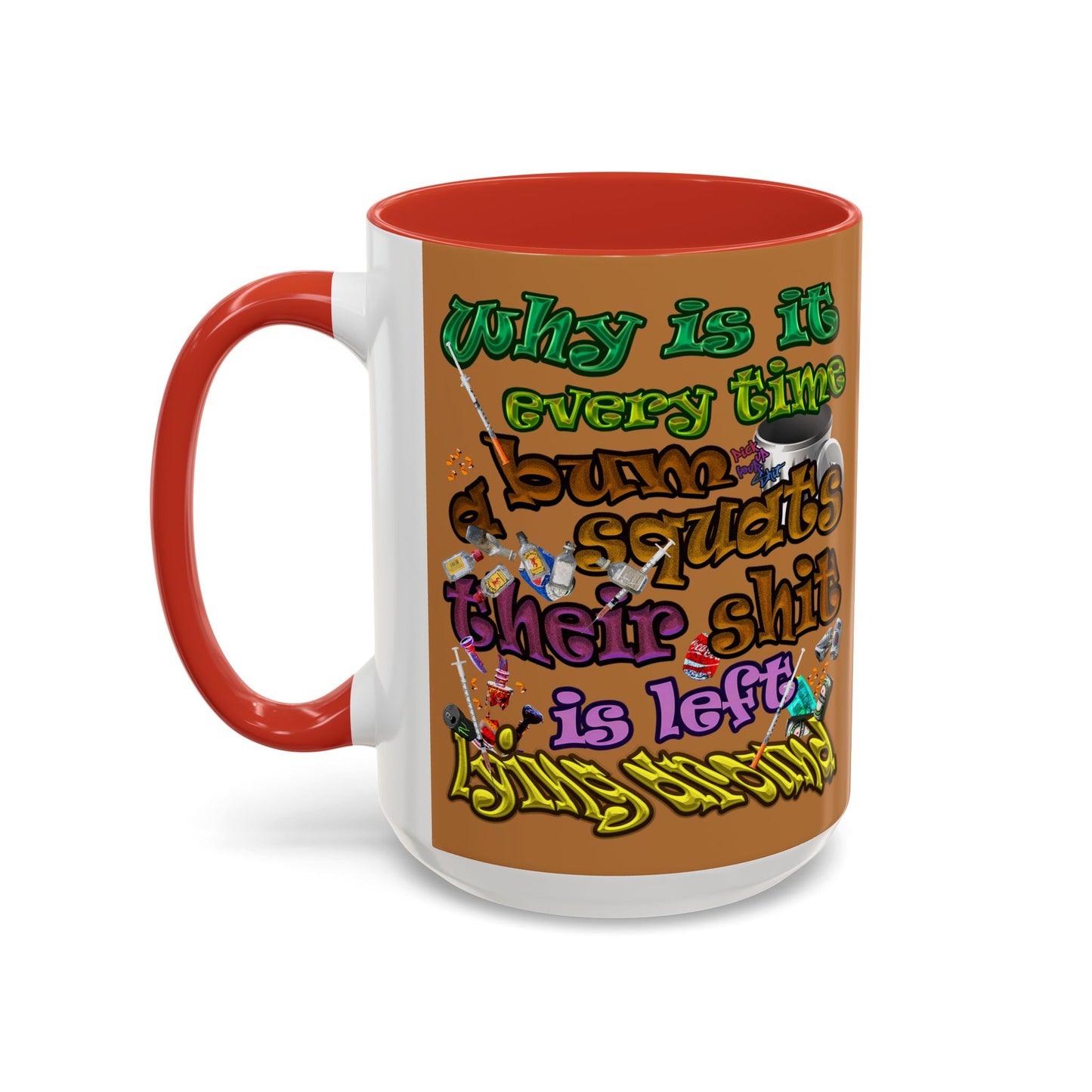 the bum's shit - Accent Mug (light brown)