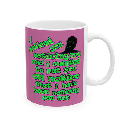 noticed you noticing - White Mug (light pink)