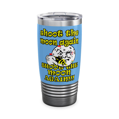 shoot the moon again - Ringneck Tumbler, 20oz (light blue)