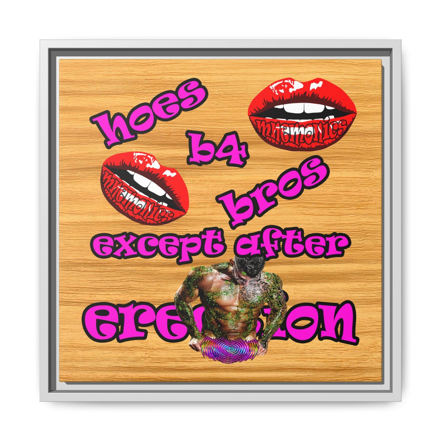 hoes b4 bros - framed canvas art (butterscotch wood finish)